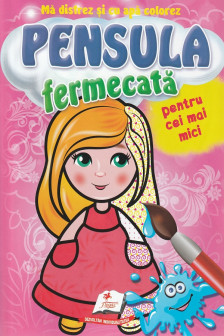 Pensula fermecata-pentru cei mai mici(papusa)