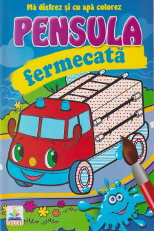 Pensula fermecata.Masina de pompier