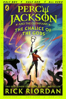 Percy Jackson and the Olympians: The Chalice of the Gods (Book 6)