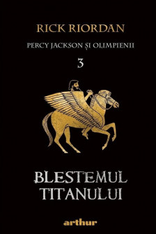 Percy  Jackson si Olimrienii 3 Blestemul titanului