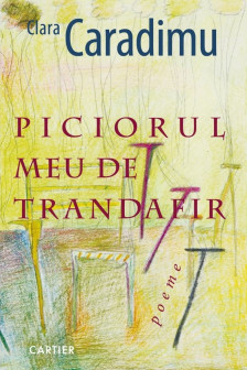 PICIORUL MEU DE TRANDAFIR. Clara Caradimu