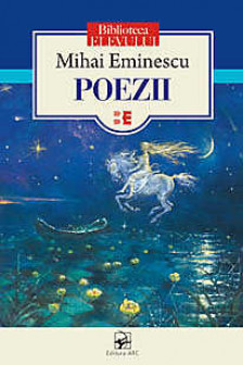 Poezii. Mihai Eminescu.