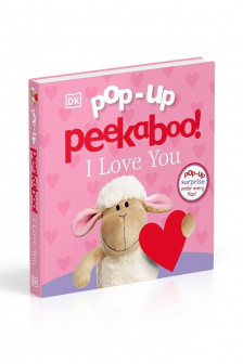 Pop-Up Peekaboo! I Love You: Pop-Up Surprise under every Flap
