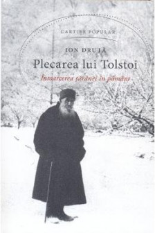 Plecarea lui Tolstoi. Ion Druta. 2016. CPOP