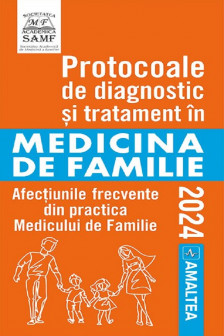 Protocoale de diagnostic si tratament in MEDICINA DE FAMILIE