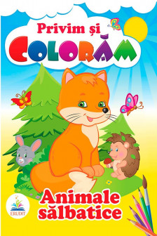 Privim si coloram  ANIMALE SALBATICE