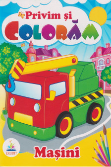 Privim si coloram MASINI