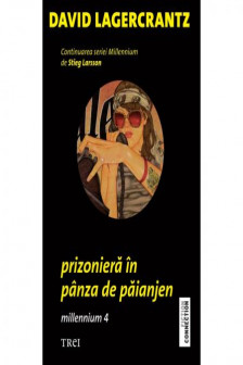 Prizoniera in panza de paianjen. Millenium 4