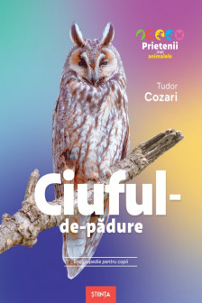Prietenii mei animale. Ciuful de padura