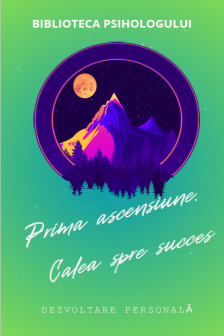 Prima ascensiune Calea spre succes