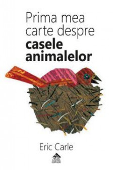 Prima mea carte despre casele animalelor