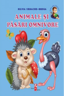 Prima mea carticica. Animale si pasari omnivore