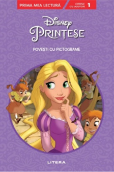 Prima mea lectura. DISNEY. PRINTESE. Poveste cu pictograme (nivelul 1)