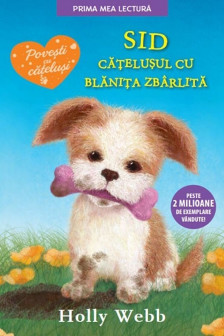 Prima mea lectura. Sid catelusul cu blanita zbarlita