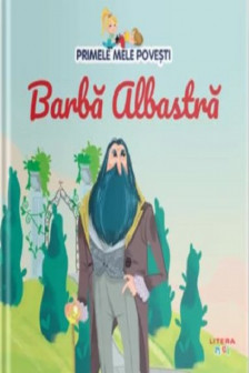 PRIMELE MELE POVESTI. BARBA ALBASTRA