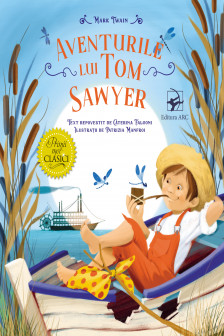 Primii mei clasici Aventurile lui Tom Sawyer