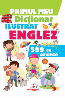 Primul meu dictionar Englez 599 de cuvinte