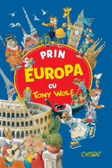 Prin Europa cu Tony Wolf