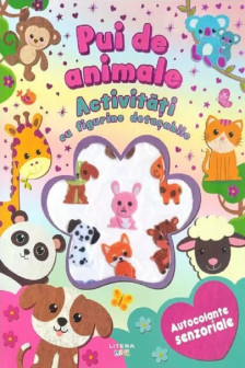 PUI DE ANIMALE. Activitati cu figurine detasabile. Autocolante senzoriale