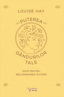 Puterea gandurilor tale