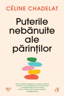Puterile nebanuite ale parintilor