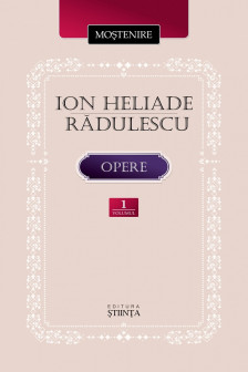 Radulescu Ion  Heliade vol I Mostenire