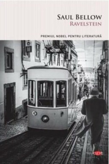 RAVELSTEIN. Saul Bellow. Carte pentru toti. Vol 288