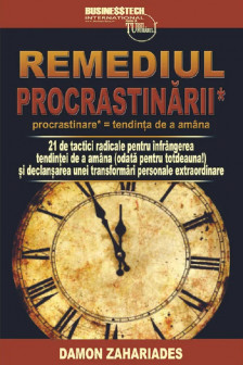 Remediul Procrastinarii