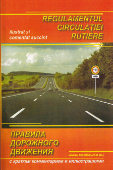 Regulamentul circulatiei rutiere ilustrat si comentat 2023