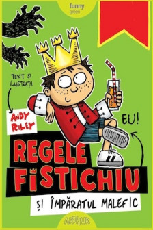 Regele Fistichiu si Imparatul Malefic