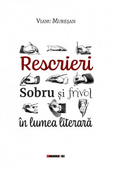 Rescrieri: sobru si frivol in lumea literara
