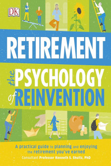 Retirement: The Psychology of Reinvention