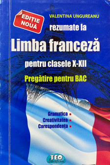 Rezumat la Limba Franceza cl.X-XII