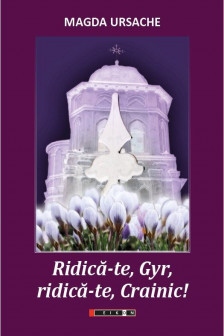 Ridica-te Gyr ridica-te Crainic!