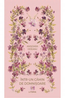 Romane nemuritoare. INTR-UN CAMIN DE DOMNISOARE.