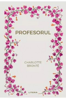 Romane nemuritoare. PROFESORUL.