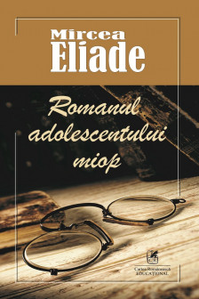 Romanul adolescentului miop