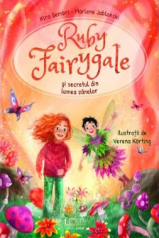 Ruby Fairygale si secretul din lumea zanelor