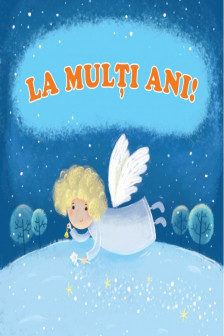 Sa cresti mare! La multi ani.