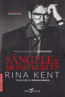 Sangele monstrului meu (prima parte a trilogiei &bdquo;Monster&rdquo;)