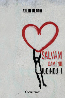 Salvam oamenii iubindu-i