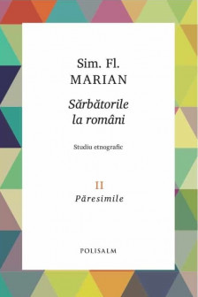 Sarbatoriile la romani vol.2