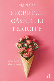 Secretul casniciei fericite
