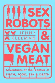 Sex Robots & Vegan Meat