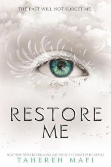 Shatter Me: Restore Me (Book 4)