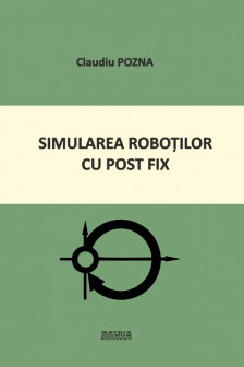 Simularea robotilor cu post fix