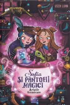 Sofia si pantofii magici Vol.3 - Aripile fermecate
