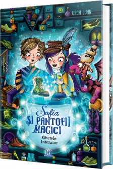 Sofia si pantofii magici - Vol. 2: Ghetele interzise