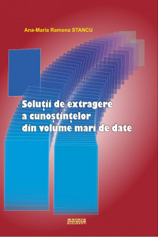 Solutii de extragere a cunostintelor din volume mari de date