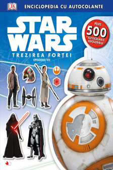 Star Wars. Trezirea fortei. Episodul VII. Enciclopedia cu autocolante